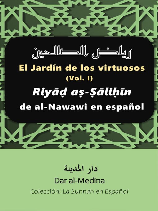 Title details for El Jardín de los virtuosos (Volume I) Riyāḍ aṣ-Ṣāliḥīn de al-Nawawi en español by Dar al-Medina (Español) - Available